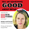 Retail Podcast 907: Renee Hartmann It's All In The Data Collection