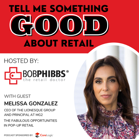 Retail Podcast 604: Melissa Gonzalez The Pop-up Opportunities in Retail