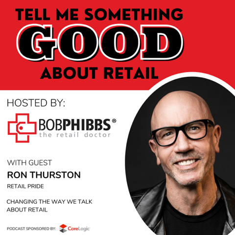 Retail Podcast 605: Ron Thurston Changing The Way We Talk About Retail