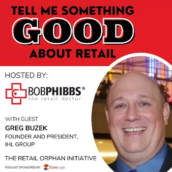 Retail Podcast 608: Greg Buzek The Retail Orphan Initiative